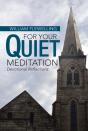 For Your Quiet Meditation - Preview