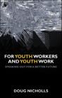 For Youth Workers And Youth Work - Preview