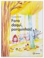 Fora Daqui, Porquinhos! - Preview