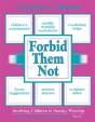 Forbid Them Not - Year A - Preview