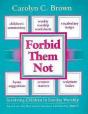 Forbid Them Not Year C - Preview