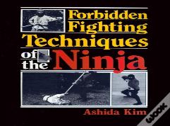 Forbidden Fighting Techniques Of The Ninja
