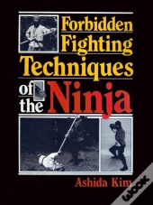 Forbidden Fighting Techniques Of The Ninja