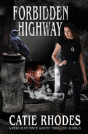Forbidden Highway - Preview