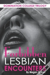 Forbidden Lesbian Encounters