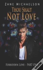 Capa do artigo Forbidden Love - Part One: Thou Shalt No