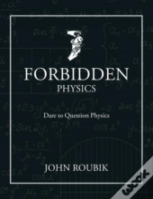 Forbidden Physics