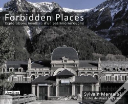 Capa do artigo Forbidden Places ; Explorations Insolites D'Un Patrimoine Oublié