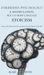 Forbidden Psychology & Manipulation, Nlp And Body Language Stoicism - Preview