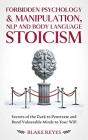 Forbidden Psychology & Manipulation, Nlp And Body Language Stoicism - Preview