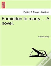 Capa do artigo Forbidden To Marry ... A Novel.
