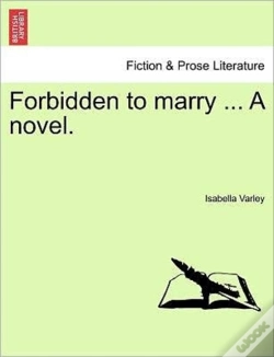 Capa do artigo Forbidden To Marry ... A Novel.