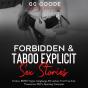 Forbidden& Taboo Explicit Sex Stories - Preview