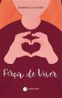 Força de Viver - Preview
