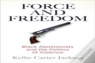 Force And Freedom