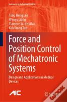 Force And Position Control Of Mechatronic Systems