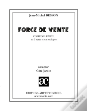 Capa do artigo Force De Vente : Comédie-Farce En Deux Actes Et Un Prologue