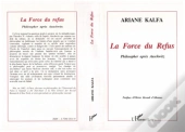 Force Du Refus (La) Philosopher Apres Auschwitz