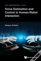 Force Estimation And Control In Human-Robot Interaction