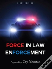 Force In Law Enforcement