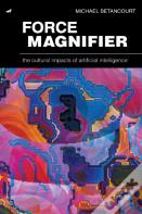 Force Magnifier