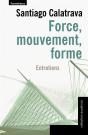 Force, Mouvement, Forme ; Entretiens - Preview