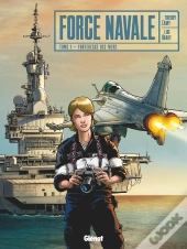 Force Navale Tome 1 : Forteresse Des Mers