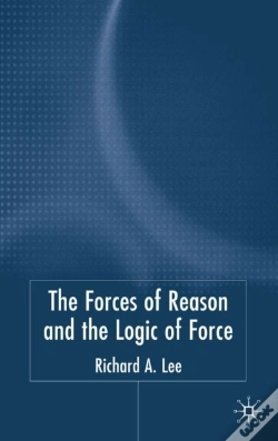 Capa do artigo Force Of Reason And The Logic Of Force