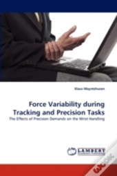 Force Variability During Tracking And Precision Tasks