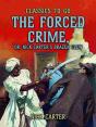 Forced Crime; Or, Nick Carter'S Brazen Clew - Preview
