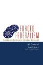 Forced Federalism - Preview