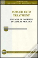 Forced Into Treatment
