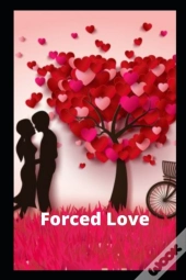 Forced Love