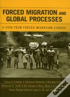 Forced Migration And Global Processes