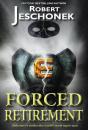 Forced Retirement - Preview