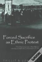 Forced Sacrifice As Ethnic Protest
