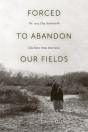 Forced To Abandon Our Fields - Preview