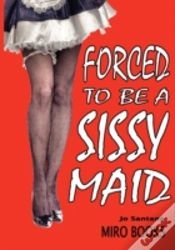 Capa do artigo Forced To Be A Sissy Maid