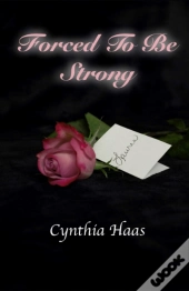 Forced To Be Strong