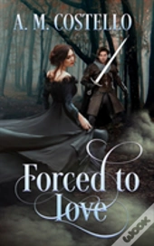 Forced To Love