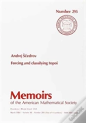 Forcing And Classifying Topoi