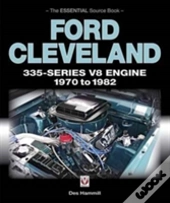 Ford Cleveland 335-Series V8 Engine 1970 To 1982