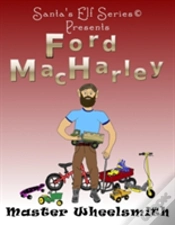 Capa do artigo Ford Macharley, Master Wheelsmith