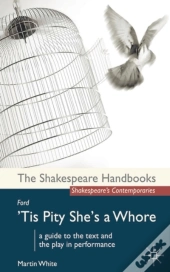 Ford: 'Tis Pity She'S A Whore