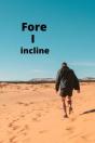 Fore I Incline - Preview