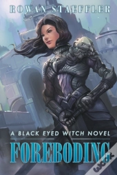 Foreboding A Black Eyed Witch Novel