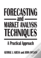 Forecasting And Market Analysis Techniques