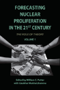 Forecasting Nuclear Proliferation In The 21st Century - Preview