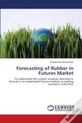 Forecasting Of Rubber In Futures Market