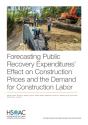 Forecasting Public Recovery Expenditures' Effect On Construction Prices And The Demand For Construction Labor - Preview